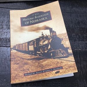 Images Of Rail Historic Railroads Of Nebraska Book!